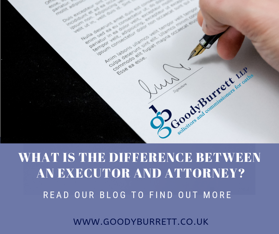 Differences between an Executor and Attorney