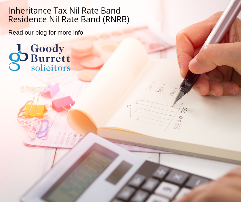 Inheritance Tax Nil Rate Band (NRB) and the Residence Nil Rate Band (RNRB)