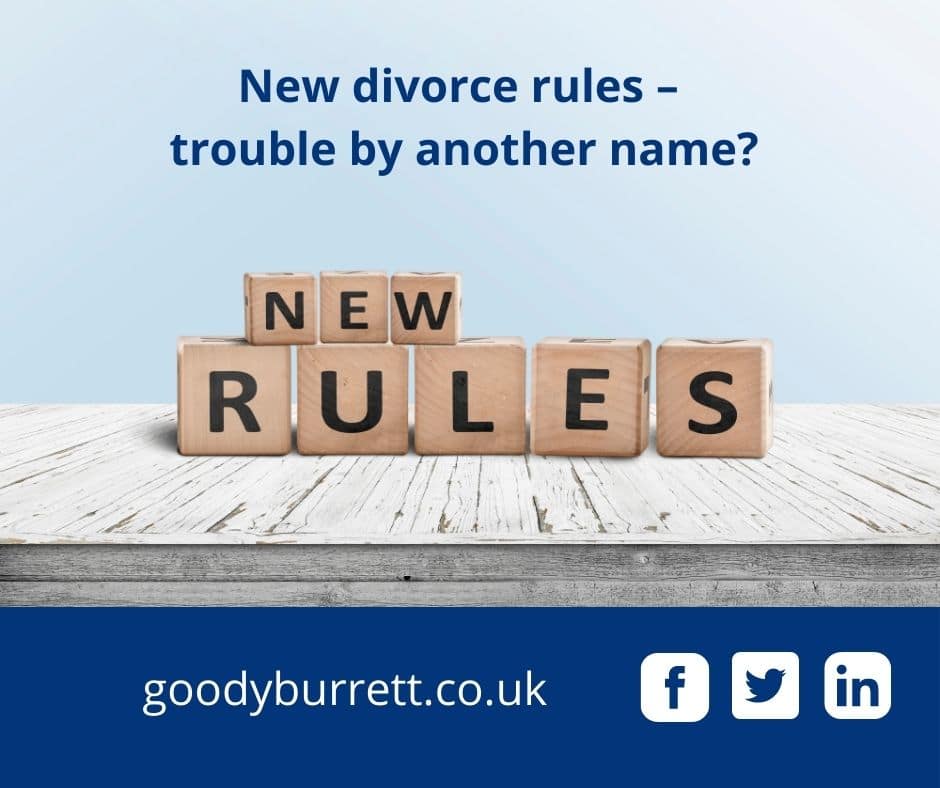 New divorce rules – trouble by another name?