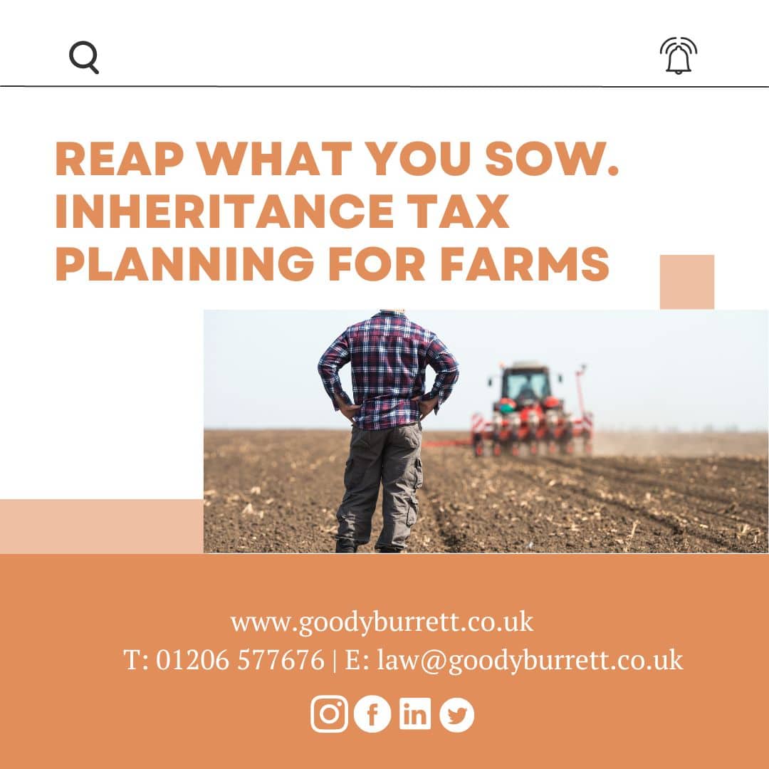 Reap what you sow. Inheritance tax planning for farms