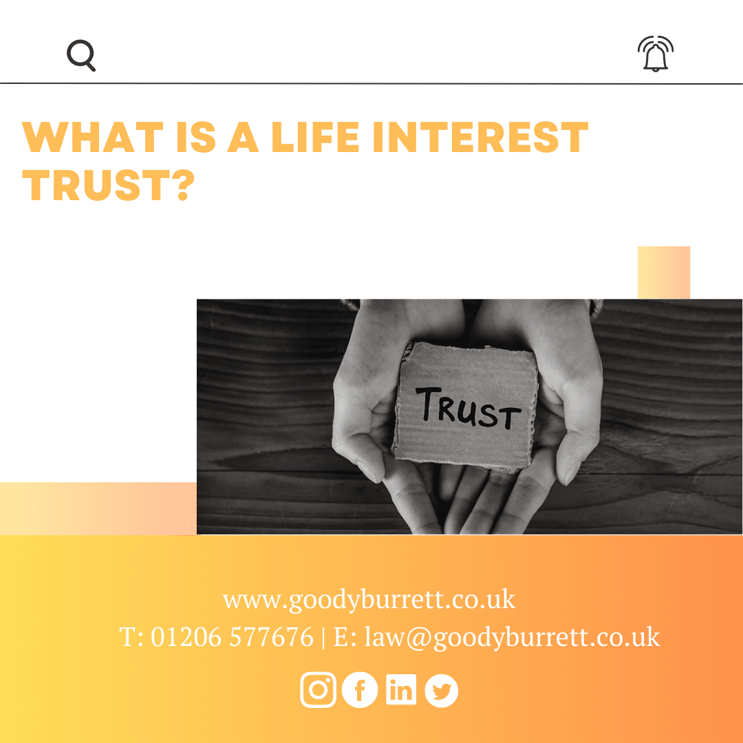 What is a life interest trust?