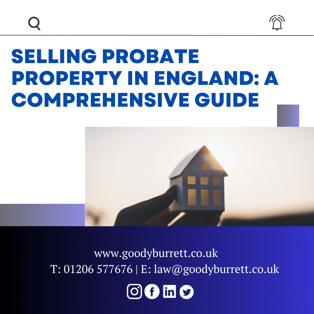 Selling Probate Property in England: A Comprehensive Guide
