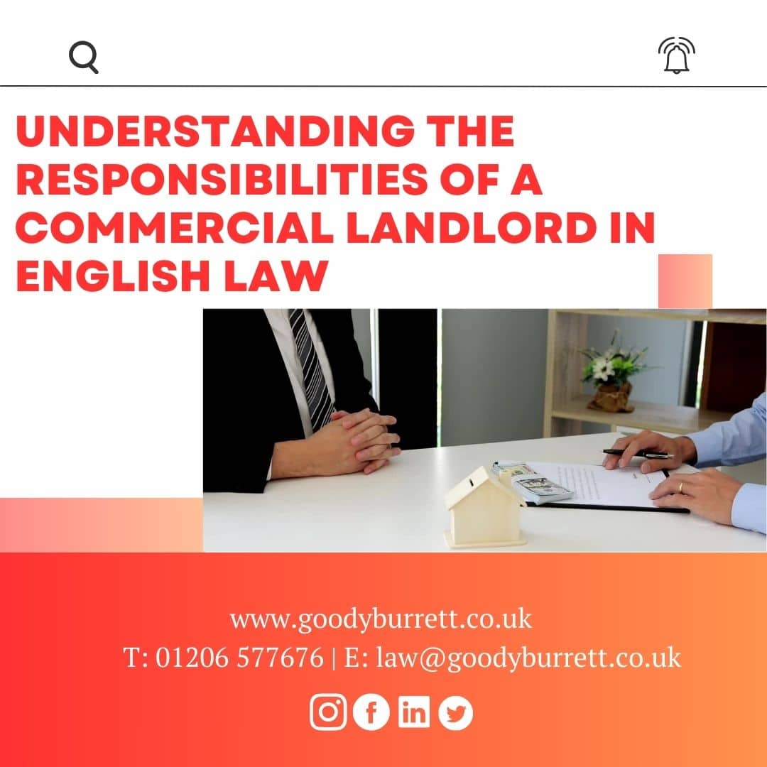 Understanding the Responsibilities of a Commercial Landlord in English Law